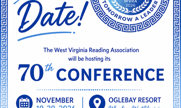 Save the Date 70th WVRA Conference (Theme - Today a Reader, Tomorrow a Leader), November 19 - 20, 2026 at Oglebay Resort