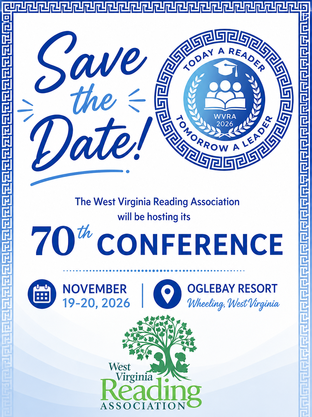 Save the Date 70th WVRA Conference (Theme - Today a Reader, Tomorrow a Leader), November 19 - 20, 2026 at Oglebay Resort
